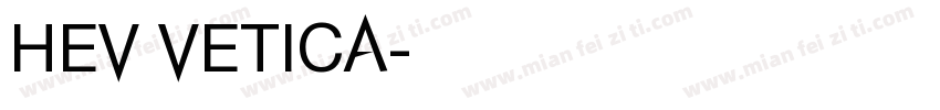HEV VETICA字体转换